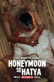 Honeymoon Se Hatya (2026) Hindi Season 1 Complete